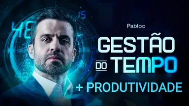 Gestão do tempo e produtividade
